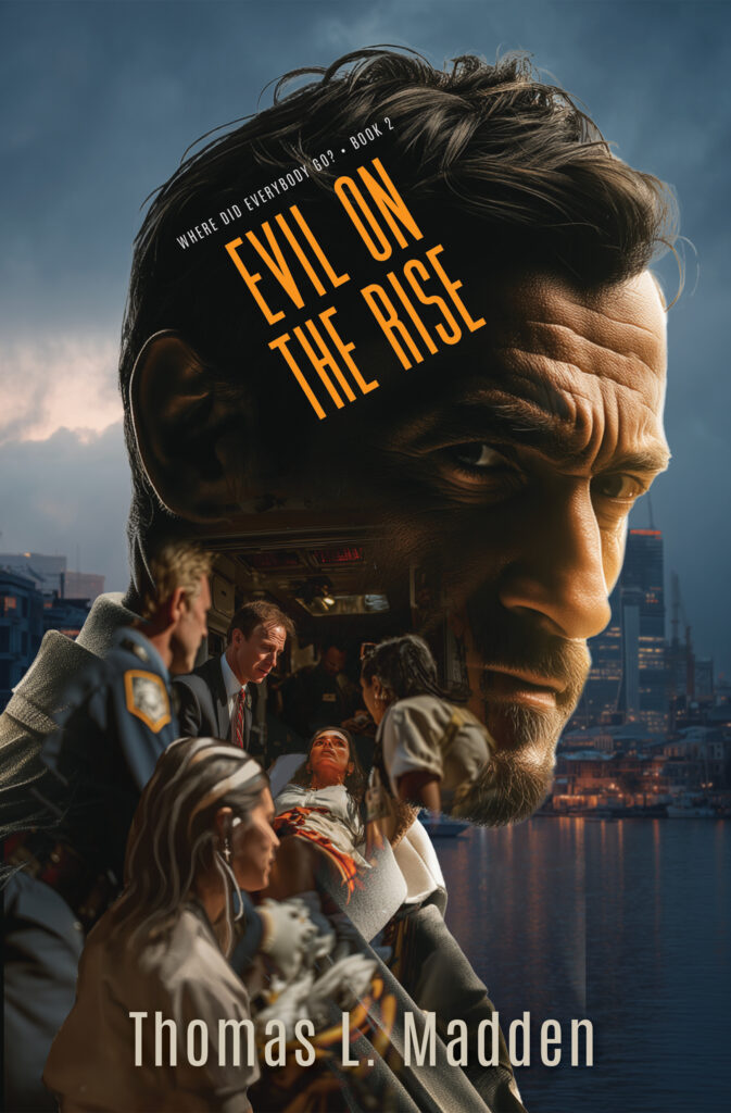 Book cover for Evil on the Rise. A super-imposed image of a man's face with medical professionals helping someone in need.